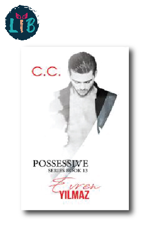 Possessive Series Book 13, Evren Yilmaz by C.C.